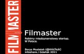infoShare 2011 - Borys Musielak - Filmaster. Robimy międzynarodowy startup. W Polsce.