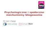 Jan Zając, Psychologiczne i społeczne mechanizmy blogowania, Blog Forum Gdańsk, 2010