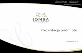 DM IDMSA prezentacja spółki 19 czerwca 2012