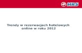 Kuba Ryznar - Trendy w rezerwacjach hotelowych online w roku 2012