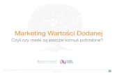 Marketing wartosci dodanej (added value marketing)