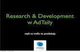 Research&Development a AdTaily, czyli co trafia na produkcję?