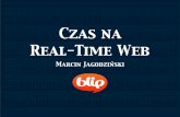 Czas na Real Time Web - Marcin JagodzińSki