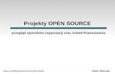 Projekty OPEN SOURCE - sposoby organizacji oraz źródła finansowania