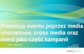 2010.07 Erwin Wilczyński - Promocja eventu poprzez media internetowe, cross media oraz event jako część kampanii