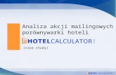 Analiza akcji mailingowych porownywarki hoteli HotelCalculator.com