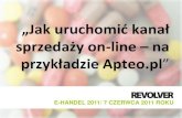 Jak uruchomić sprzedaż online Apteo.pl - Artur Kurasiński - eHandel 2011