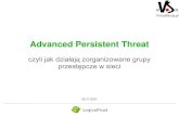 Advanced persistent threat -  jak działają zorganizowane grupy cyberprzestępcze