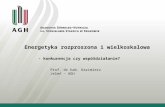 Energetyka rozproszona i wielkoskalowa - konkurencja czy współdziałanie? Prof. dr hab. Kazimierz Jeleń - AGH