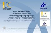 Pomeranian Platform of the Academic-Industrial Innovative Cooperation (INNOPOMERANIA)
