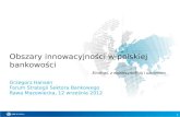 Obszary innowacyjności w polskiej bankowości grzegorz hansen ossa_12092012