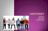 Prezentacja   subkultura hipsterów