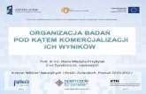 dr inż. Maria Władyka-Przybylak: Organizacja badań pod kątem komercjalizacji ich wyników