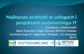 Najlepsze praktyki w usługach i projektach outsourcingu IT (23-aug-2012) GigaCon Outsourcing IT