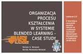 Organizacja procesu kształcenia w systemie blended learning -case study