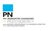 PN - Jednostki naukowe + przedsiębiorcy = rozwój współpracy w zakresie genetyki na Dolnym Śląsku