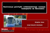 Realizacja polityki zrównoważonego rozwoju transportu we Wrocławiu