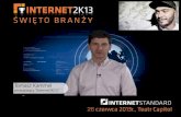 Robert M. przedstawia Tomasz Kammel - internet2K13