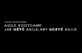 Agile Bootcamp. Jak użyć agile, żeby uczyć agile