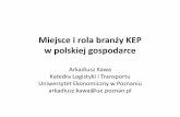Miejsce i rola branży KEP w polskiej gospodarce - Arkadiusz Kawa