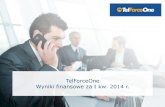 TelForceOne - 1Q2014 - financial results