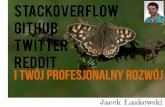 StackOverflow, GitHub, twitter, reddit i Twój profesjonalny rozwój