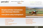 Krzysztof Osiak, Krzysztof Wrzeszcz - Gemalto, Infostream - Bezpieczeństwo tożsamości oraz informacji klientów