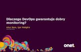 Barcamp Onet. Dlaczego DevOps gwarantuje dobry monitoring?