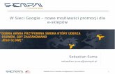 ShopCamp Toruń / Sebastian Suma (Sempai) - W Sieci Google - nowe możliwości promocji dla e-sklepów
