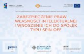 Paweł Waszak: Zabezpieczenie praw własności intelektualnej i wnoszenie ich do spółek typu Spin-Off.