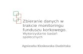 Zbieranie danych na temat  funduszu korkowego - wykorzystanie badań społecznych, Dr Agnieszka Kloskowska -Dudzińska