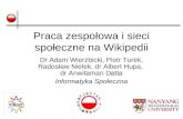 Praca zespołowa i sieci społeczne na Wikipedii