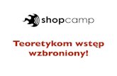 Adam Zygadlewicz "ShopCamp czyli teoretykom wstęp wzbroniony"