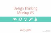 Design Thinking Meetup #3 - Synthesis, Warsaw 2014