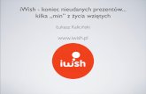 "iWish.pl - koniec nieudanych prezentów… kilka «min» z życia wziętych" - Łukasz Kaliciński, KrakSpot#5