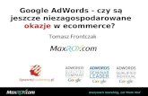 Google AdWords - czy są jeszcze niezagospodarowane okazje w ecommerce?