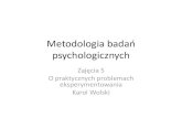 Metodologia badań psychologicznych - zajęcia 5 - kontrola zmiennych zakłócających