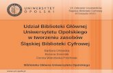 Udział Biblioteki Głównej Uniwersytetu Opolskiego w tworzeniu zasobów Śląskiej Biblioteki Cyfrowej