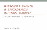 Marek Wesołowski - Hurtownia danych w zarządzaniu ochroną zdrowia