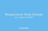 Responsive Web Design - co z tego wynikło?