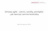 Umowy agile - zakres, zasoby, pieniądze - jak tworzyć zwinne kontrakty - Łukasz Węgrzyn @ Agile Management 2014 Poland