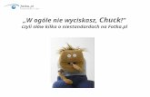 Anna Białkowska, „«W ogóle nie wyciskasz, Chuck!» czyli słów kilka o niestandardach na Fotka.pl”