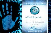 eMail Forensic at PEPUG 58 - Microsoft Polska - Krzysztof Binkowski