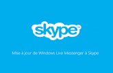 Mise à jour de Windows Live Messenger à Skype