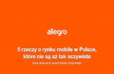 TARGI MOBILNE, 5 rzeczy o rynku mobile w Polsce, które nie są aż tak oczywiste, Patryk Bukowiecki,  Head of Mobile, Grupa Allegro