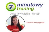 7 mt dieta i cwiczenia   wstep - Anna Maria Debniak