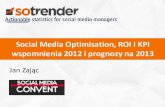 Social Media Optimisation, ROI i KPI 2012/2012