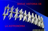 BREVE HISTORIA DE JAVIER DE LUCAS LA ASTRONOMIA. DE EINSTEIN A HAWKING.