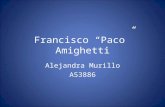 Francisco Paco Amighetti Alejandra Murillo A53886.