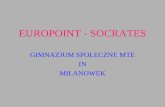 EUROPOINT - SOCRATES GIMNAZJUM SPOLECZNE MTE IN MILANOWEK.